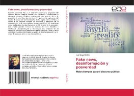 Fake news, desinformación y posverdad