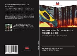 PERSPECTIVES ÉCONOMIQUES DU BRÉSIL, 2019