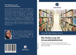 Die Bedeutung der Universitätsbibliothek