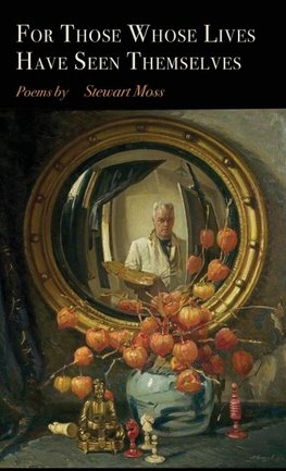 For Those Whose Lives Have Seen Themselves