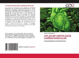 ATLAS DE HISTOLOGÍA CARDIOVASCULAR