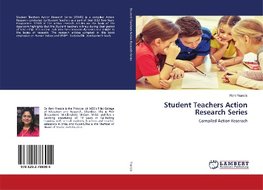 Student Teachers Action Research Series