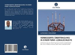 VERBESSERTE ÜBERTRAGUNG IN EINER FUNK-LOKALSCHLEIFE