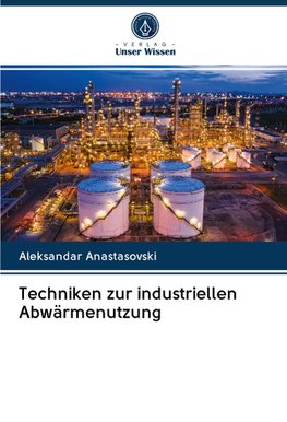 Techniken zur industriellen Abwärmenutzung