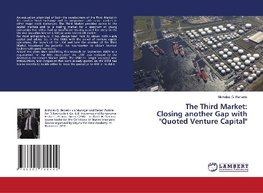 The Third Market: Closing another Gap with "Quoted Venture Capital"
