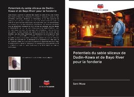 Potentiels du sable siliceux de Dadin-Kowa et de Bayo River pour la fonderie