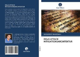 DDoS ATTACK MITIGATIONSARCHITEKTUR