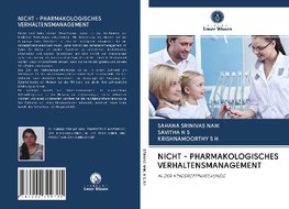 NICHT - PHARMAKOLOGISCHES VERHALTENSMANAGEMENT