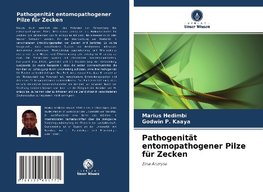 Pathogenität entomopathogener Pilze für Zecken