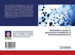 Antioxidant study of germanium complexes: A theoretical perspective
