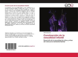 Construcción de la sexualidad infantil