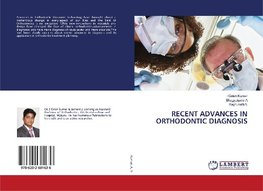 RECENT ADVANCES IN ORTHODONTIC DIAGNOSIS