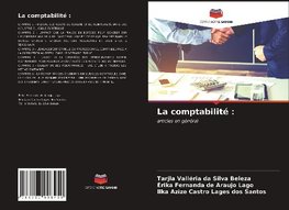 La comptabilité :