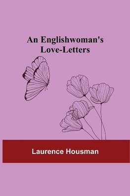 An Englishwoman'S Love-Letters