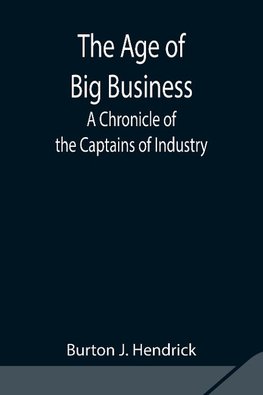 The Age Of Big Business
