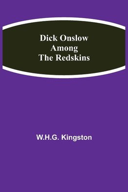 Dick Onslow Among The Redskins