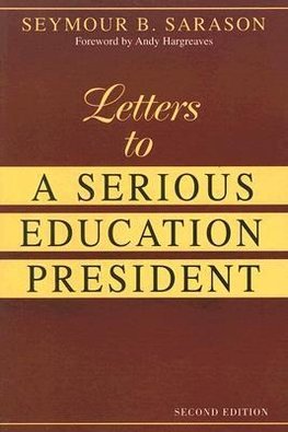 Letters to a Serious Education President