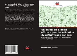 Un protocole à débit efficace pour la validation du pathotypage par Enzy