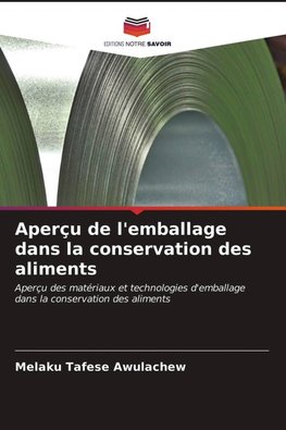 Aperçu de l'emballage dans la conservation des aliments