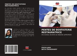 PENTES DE DENTISTERIE RESTAURATRICE