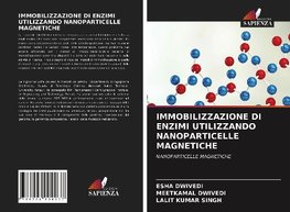 IMMOBILIZZAZIONE DI ENZIMI UTILIZZANDO NANOPARTICELLE MAGNETICHE