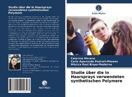 Studie über die in Haarsprays verwendeten synthetischen Polymere