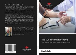 The SUS Technical Schools