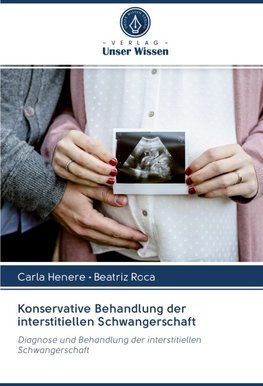 Konservative Behandlung der interstitiellen Schwangerschaft
