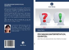 ZEICHNUNGSINTERPRETATION, GEKRITZEL