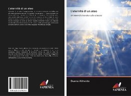 L'eternità di un ateo