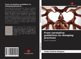 From normative guidelines to changing practices