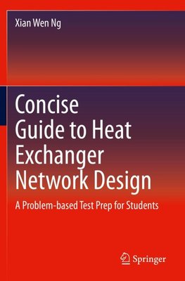 Concise Guide to Heat Exchanger Network Design