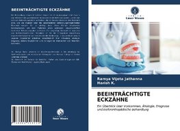 BEEINTRÄCHTIGTE ECKZÄHNE