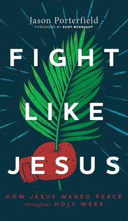 Fight Like Jesus
