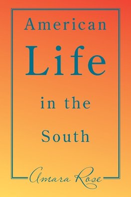 American Life in the South