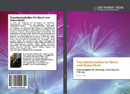 Traumbotschaften für Beruf und Gesundheit