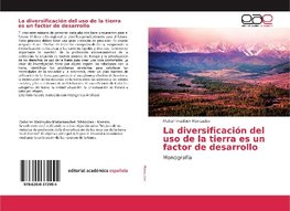 La diversificación del uso de la tierra es un factor de desarrollo