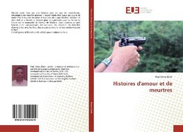 Histoires d'amour et de meurtres