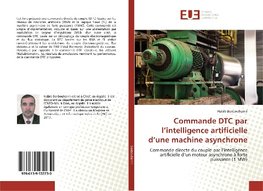 Commande DTC par l'intelligence artificielle d'une machine asynchrone
