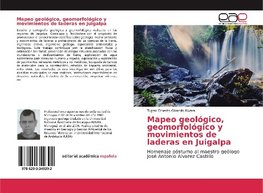 Mapeo geológico, geomorfológico y movimientos de laderas en Juigalpa