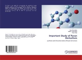 Important Study of Pyran Derivatives
