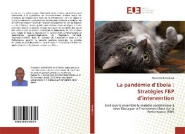 La pandémie d'Ebola : Stratégies FBP d'intervention