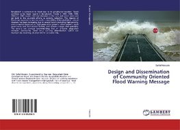 Design and Dissemination of Community Oriented Flood Warning Message