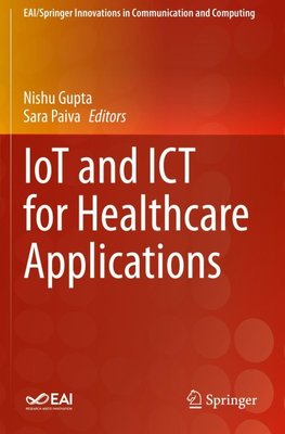 IoT and ICT for Healthcare Applications