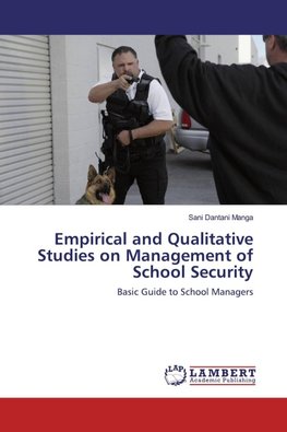Empirical and Qualitative Studies on Management of School Security