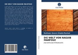 DIE WELT VON NAGUIB MAHFOUZ