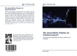Die menschliche Stimme als Soloinstrument?