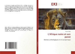 L'Afrique noire et son passé