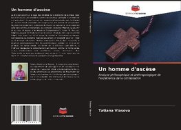 Un homme d'ascèse