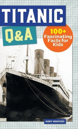 Titanic Q&A